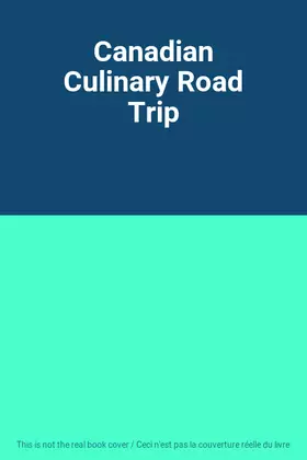 Couverture du produit · Canadian Culinary Road Trip