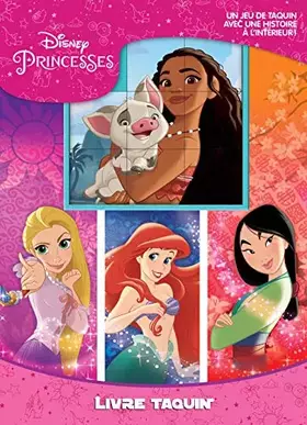 Couverture du produit · DISNEY PRINCESSES LIVRE TAQUIN