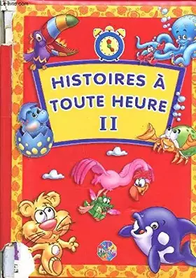 Couverture du produit · HISOIRES A TOUTE HEURE II