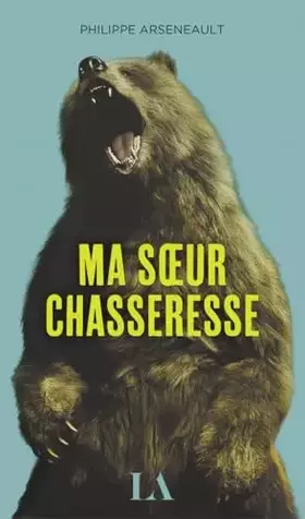 Couverture du produit · Ma soeur chasseresse