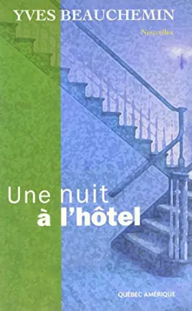 Couverture du produit · Une nuit a l hotel