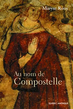 Couverture du produit · au nom de compostelle