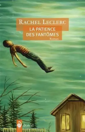 Couverture du produit · La Patience des fantômes