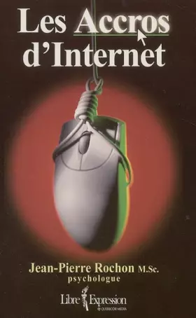 Couverture du produit · Les Accrocs de l'internet