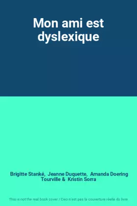 Couverture du produit · Mon ami est dyslexique
