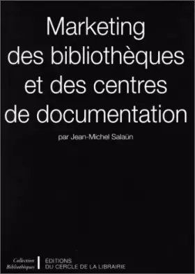 Couverture du produit · Marketing des bibliothèques et des centres de documentation