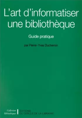 Couverture du produit · L'Art d'informatiser une bibliothèque