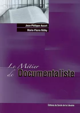 Couverture du produit · Le Métier de Documentaliste