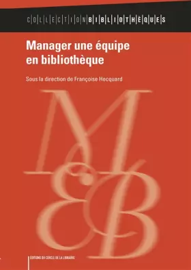 Couverture du produit · Manager une équipe en bibliothèque
