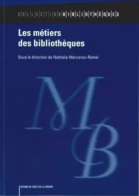Couverture du produit · Les métiers des bibliothèques