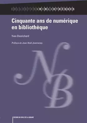 Couverture du produit · Cinquante ans de numérique en bibliothèque