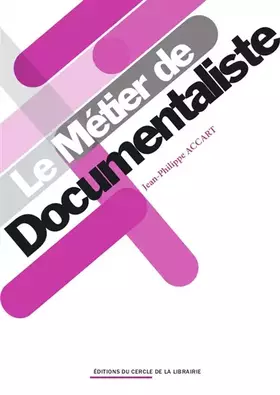 Couverture du produit · Le métier de documentaliste