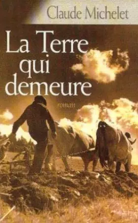 Couverture du produit · La terre qui demeure