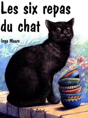 Couverture du produit · Les Six Repas du chat