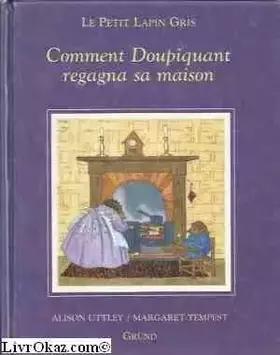 Couverture du produit · Comment Doupiquant regagna sa maison