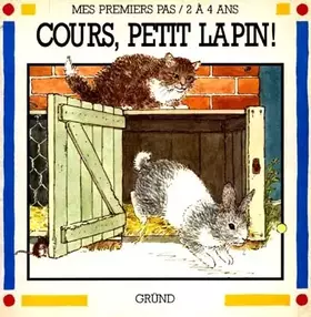 Couverture du produit · Cours, petit lapin !