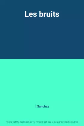 Couverture du produit · Les bruits