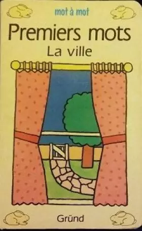 Couverture du produit · Premiers mots: La ville