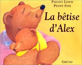 Couverture du produit · La bêtise d'Alex
