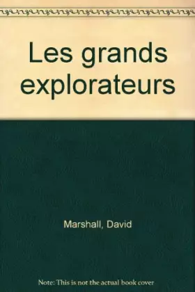 Couverture du produit · Les grands explorateurs