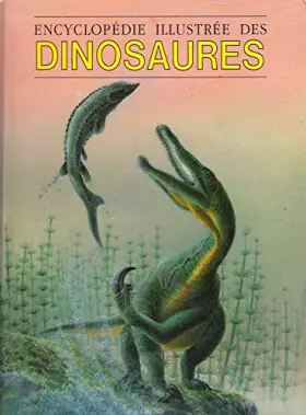 Couverture du produit · Encyclopédie illustrée des dinosaures
