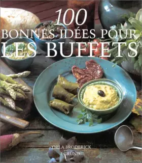 Couverture du produit · 100 bonnes idées pour les buffets