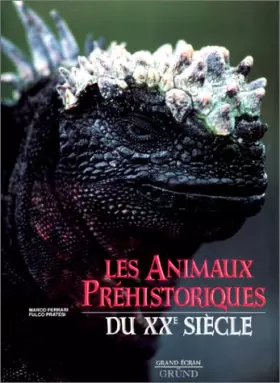 Couverture du produit · Les Animaux préhistoriques du XXe siècle