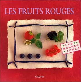 Couverture du produit · Les Fruits rouges