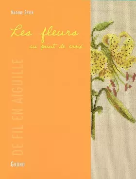 Couverture du produit · Les fleurs traditionnelles au point de croix