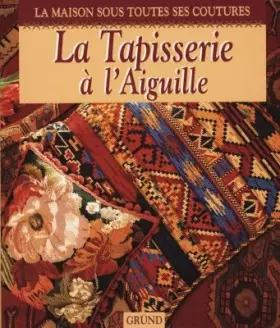 Couverture du produit · La Tapisserie à l'aiguille