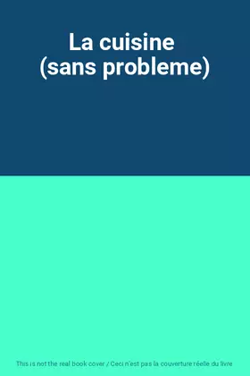 Couverture du produit · La cuisine  (sans probleme)