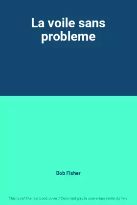 Couverture du produit · La voile sans probleme