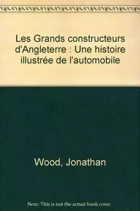 Couverture du produit · Les Grands constructeurs d'Angleterre : Une histoire illustrée de l'automobile