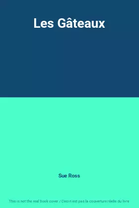 Couverture du produit · Les Gâteaux