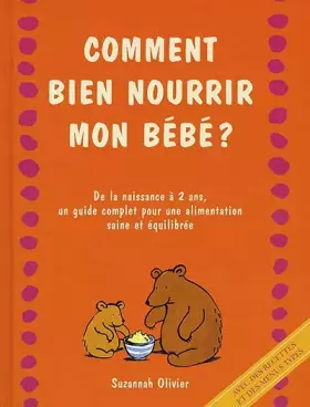 Couverture du produit · Comment bien nourrir mon bébé ?