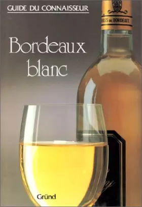 Couverture du produit · Bordeaux blanc
