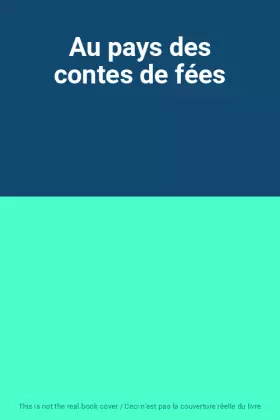 Couverture du produit · Au pays des contes de fées