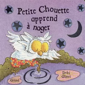 Couverture du produit · Petite Chouette apprend à nager