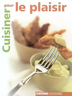 Couverture du produit · Cuisiner pour le plaisir