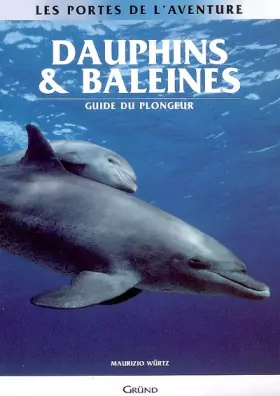 Couverture du produit · Dauphins & Baleines - Guide du plongeur