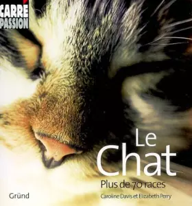 Couverture du produit · Le Chat : Plus de 70 races