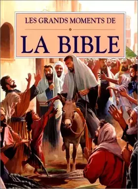 Couverture du produit · Les Grands Moments de la Bible