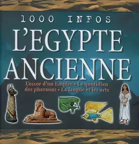 Couverture du produit · 1000 INFOS EGYPTE ANCIENNE