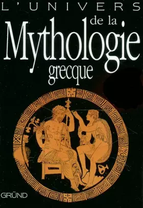 Couverture du produit · UNIVERS MYTHOLOGIE GRECQUE