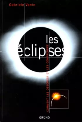 Couverture du produit · Les Eclipses. Comment les observer et les comprendre