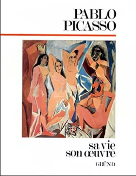 Couverture du produit · PABLO PICASSO. Sa vie, son oeuvre
