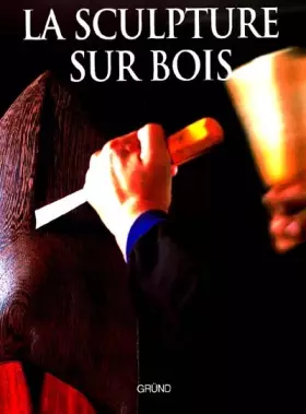 Couverture du produit · La Sculpture sur bois