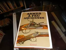 Couverture du produit · Armes à feu anciennes