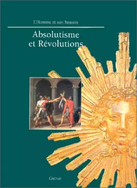Couverture du produit · Absolutisme et révolutions