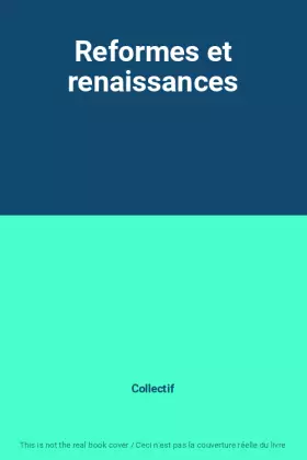 Couverture du produit · Reformes et renaissances